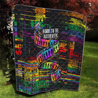 100% Human Quilt Born to Be Authentic