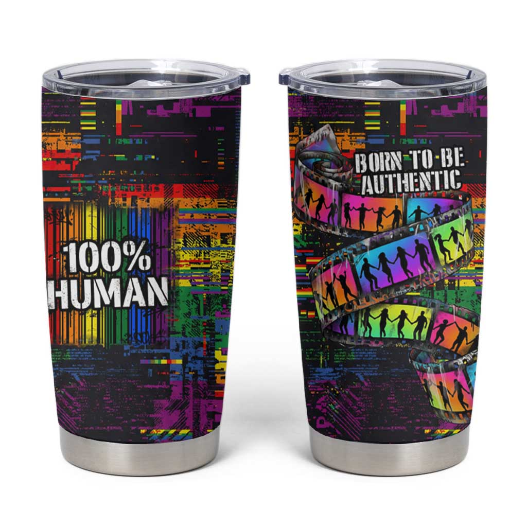 100% Human Tumbler Cup Born to Be Authentic