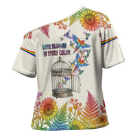 Love Blooms in Every Color Cross Shoulder Shirt Nature Rainbow of Freedom