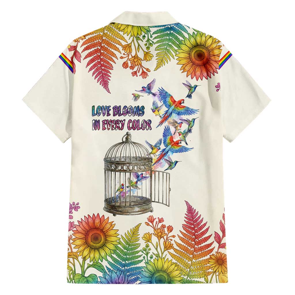 Love Blooms in Every Color Hawaiian Shirt Nature Rainbow of Freedom