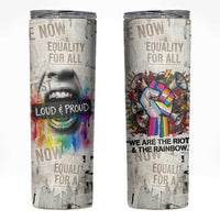 Loud & Proud Skinny Tumbler Riot and the Rainbow Protest Art