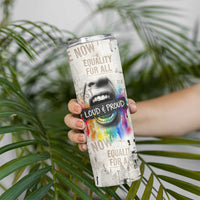 Loud & Proud Skinny Tumbler Riot and the Rainbow Protest Art