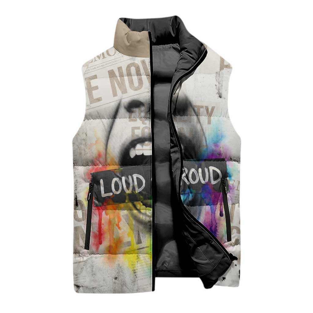 Loud & Proud Sleeveless Puffer Jacket Riot and the Rainbow Protest Art