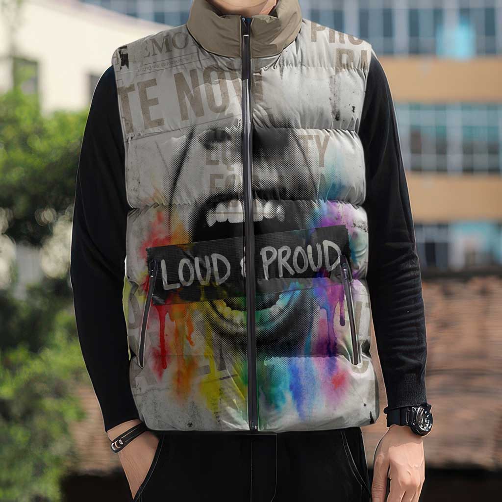 Loud & Proud Sleeveless Puffer Jacket Riot and the Rainbow Protest Art