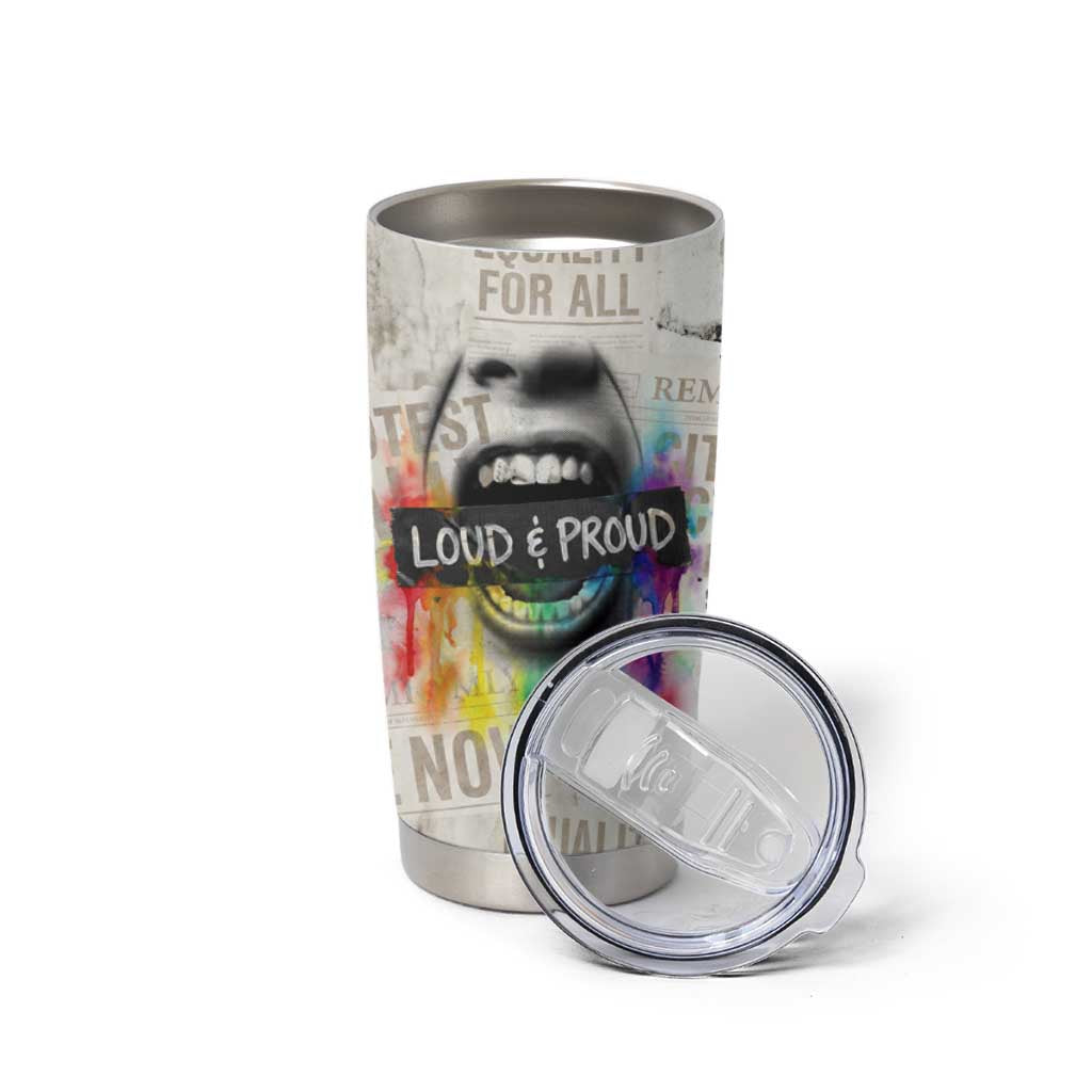 Loud & Proud Tumbler Cup Riot and the Rainbow Protest Art