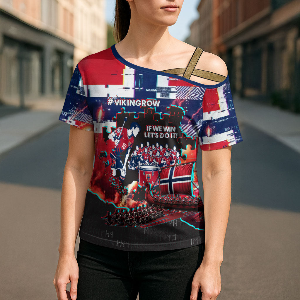 Norway Football Viking Row Cross Shoulder Shirt Flag Nordic Footballer - If We Win Lets Do It