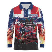 Norway Football Viking Row Long Sleeve Polo Shirt Flag Nordic Footballer - If We Win Lets Do It