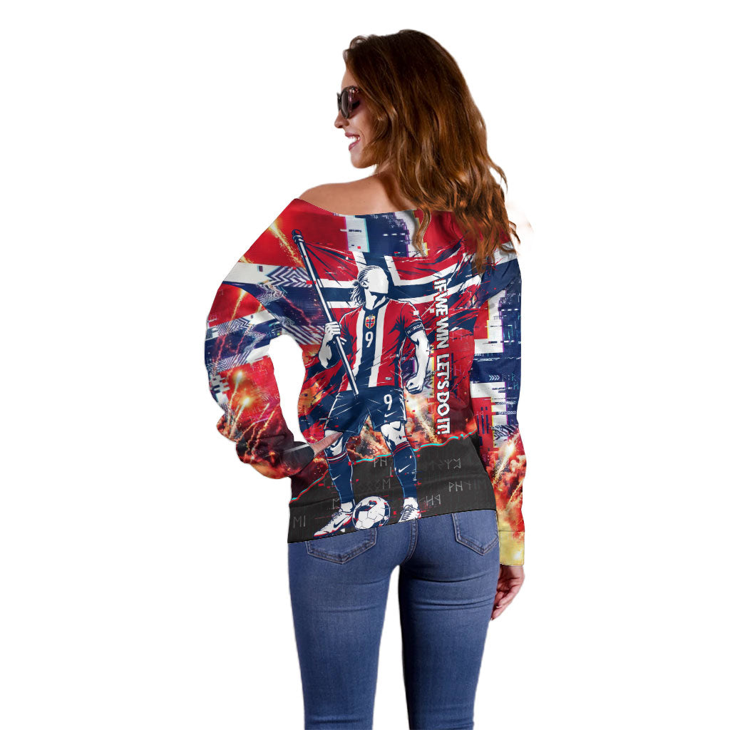 Norway Football Viking Row Off Shoulder Sweater Flag Nordic Footballer - If We Win Lets Do It
