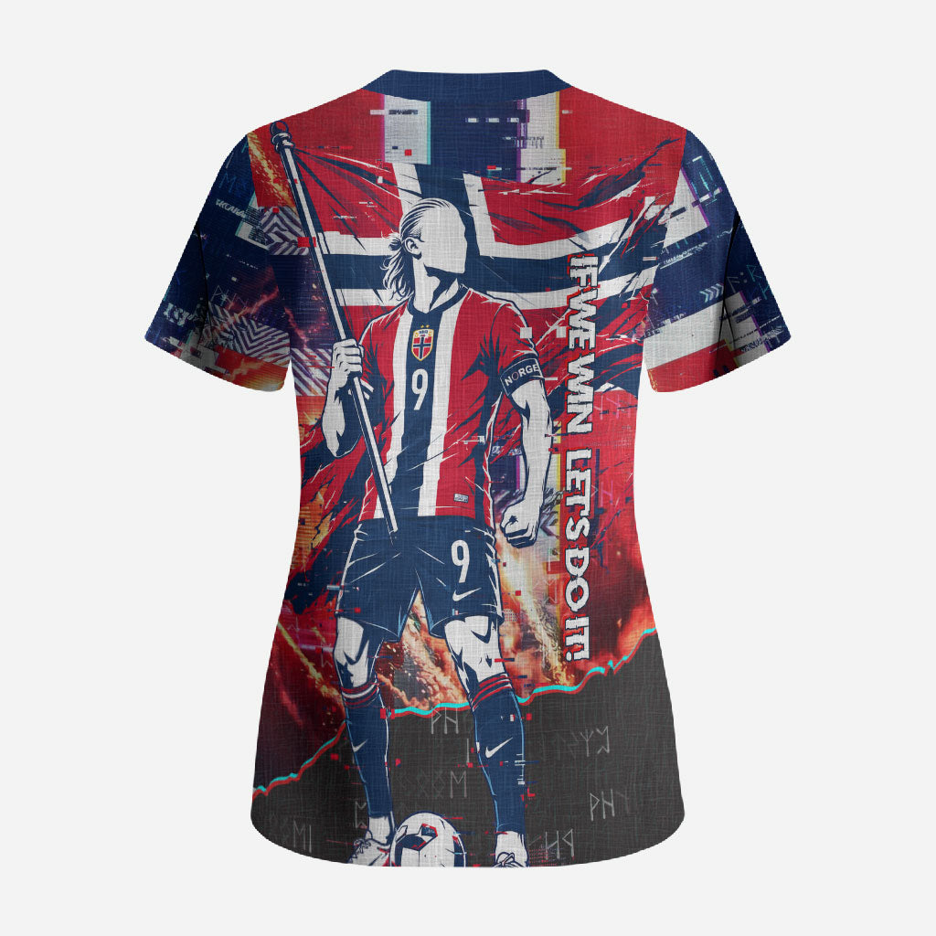 Norway Football Viking Row Scrub Top Flag Nordic Footballer - If We Win Lets Do It