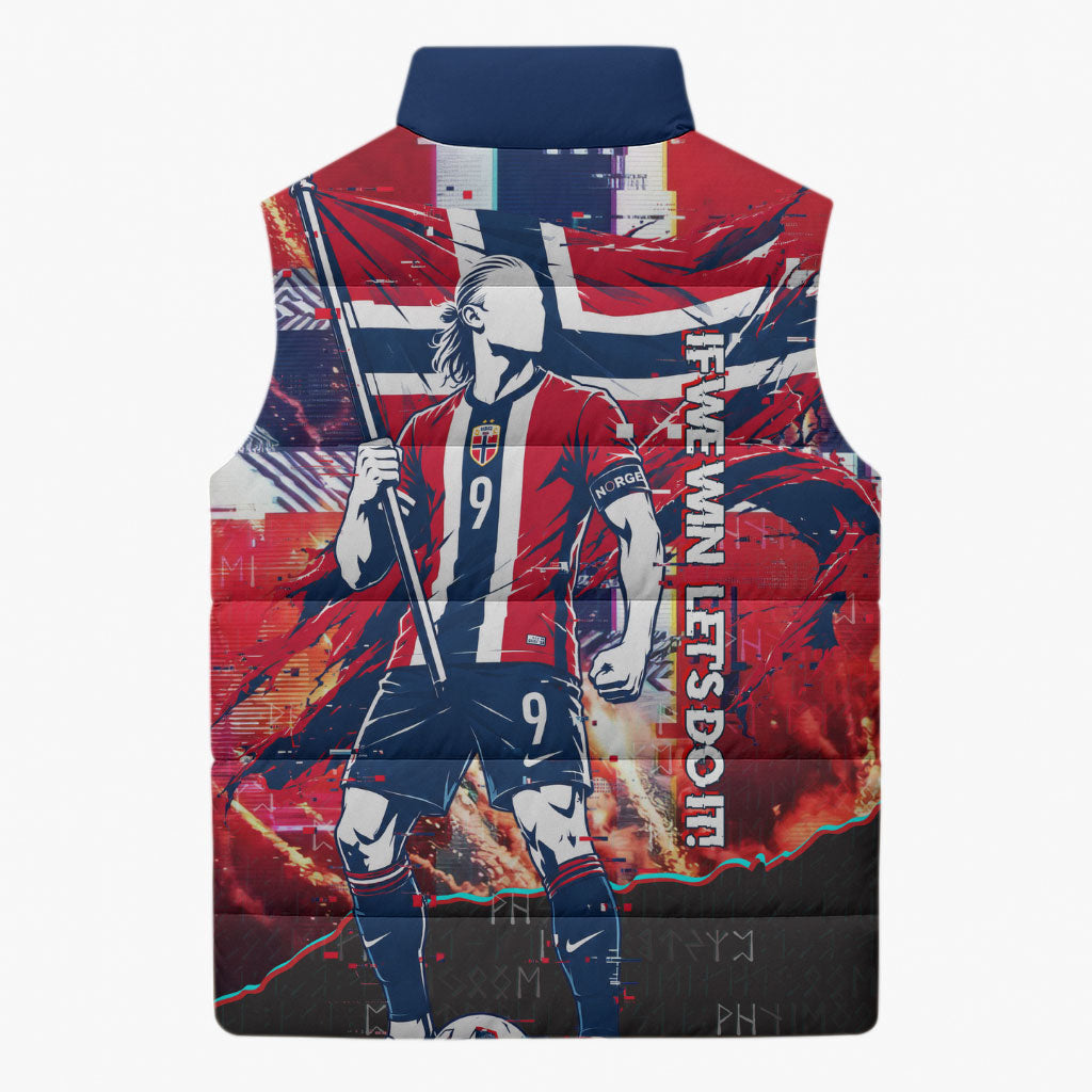 Norway Football Viking Row Sleeveless Puffer Jacket Flag Nordic Footballer - If We Win Lets Do It