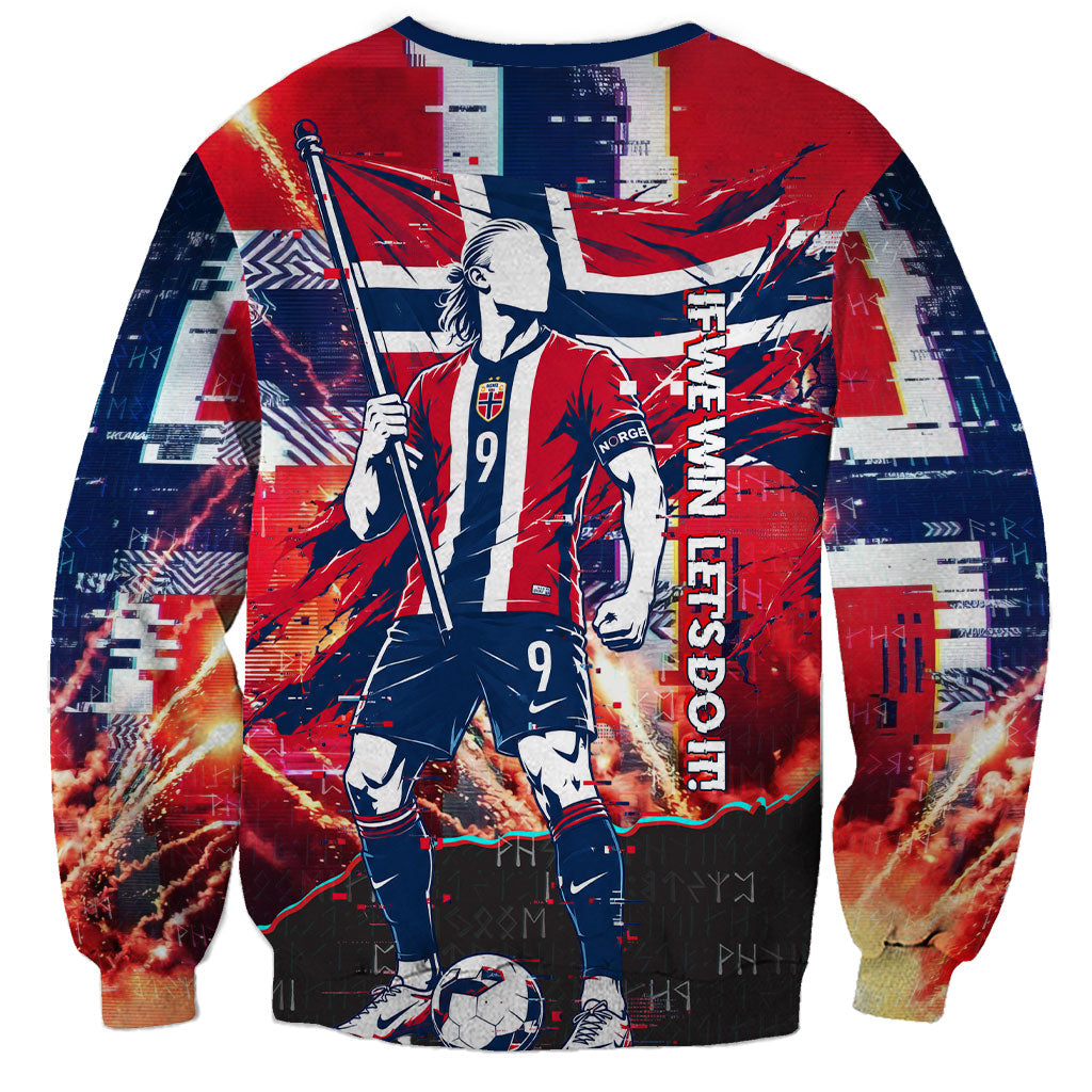 Norway Football Viking Row Sweatshirt Flag Nordic Footballer - If We Win Lets Do It
