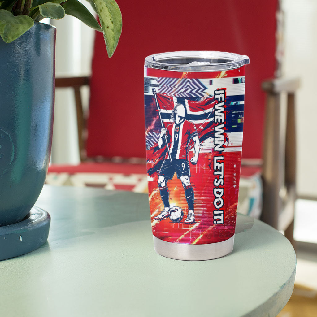 Norway Football Viking Row Tumbler Cup Flag Nordic Footballer - If We Win Lets Do It