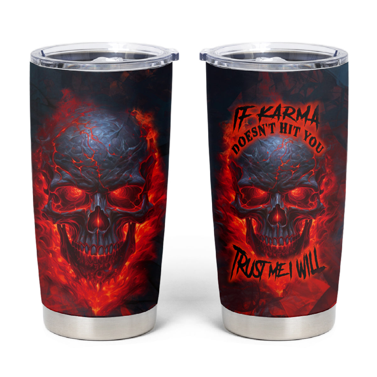 Horror Skull Tumbler Cup If Karma Doesn't Hit You Trust me I Will - Wonder Print Shop