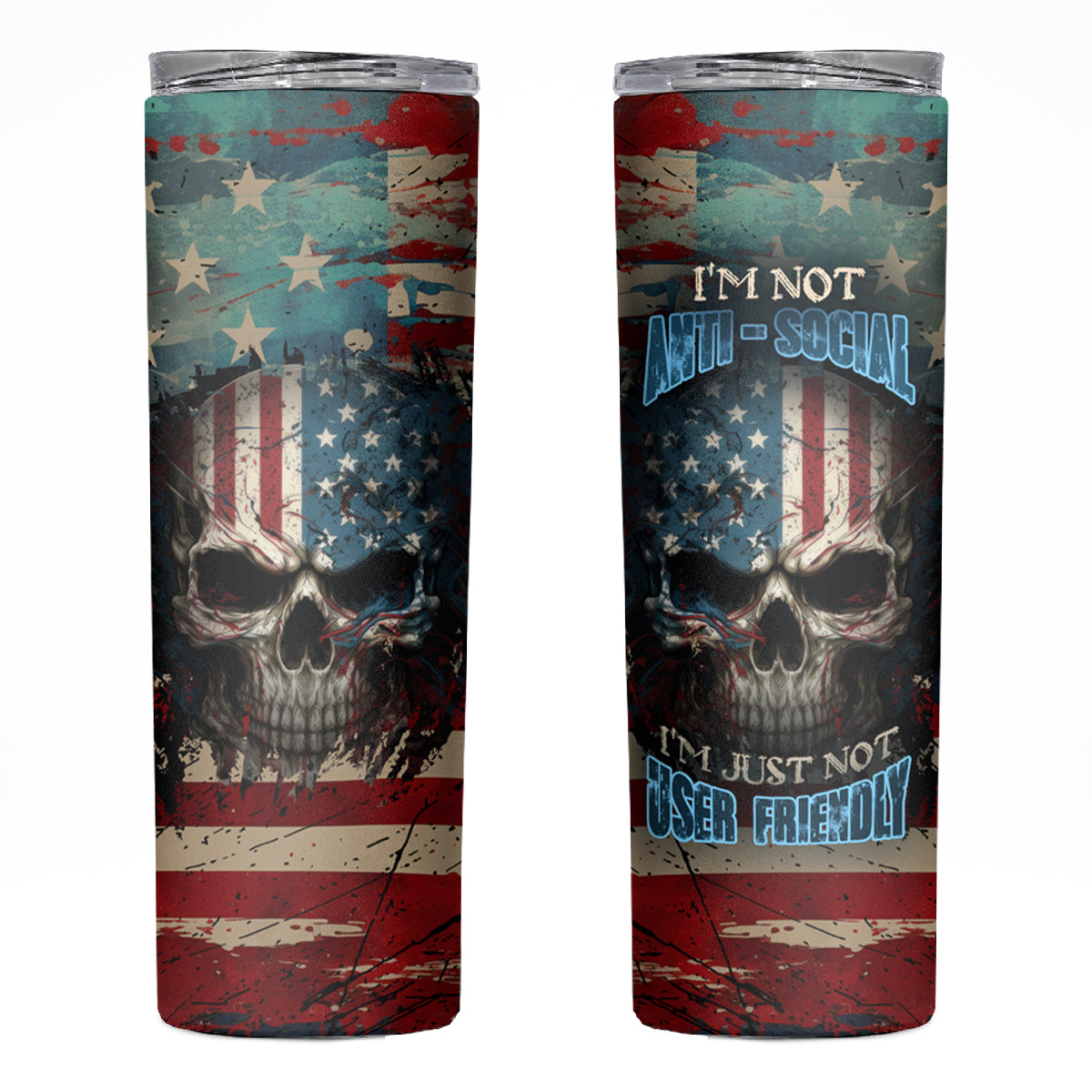 American Flag Skull Skinny Tumbler I'm Not Anti - Social I'm Just Not User Friendly - Wonder Print Shop