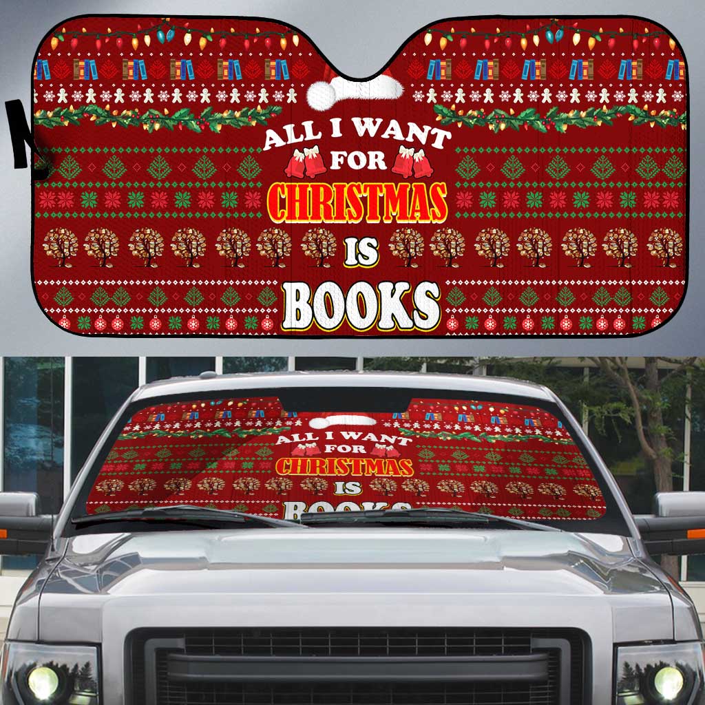 All I Want For Christmas Is Books Christmas Auto Sun Shade Xmas Holiday Patterns - Wonder Print Shop