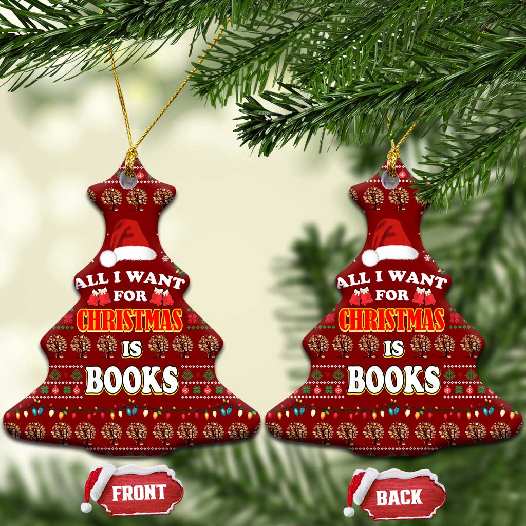 All I Want For Christmas Is Books Christmas Ceramic Ornament Xmas Holiday Patterns - Wonder Print Shop