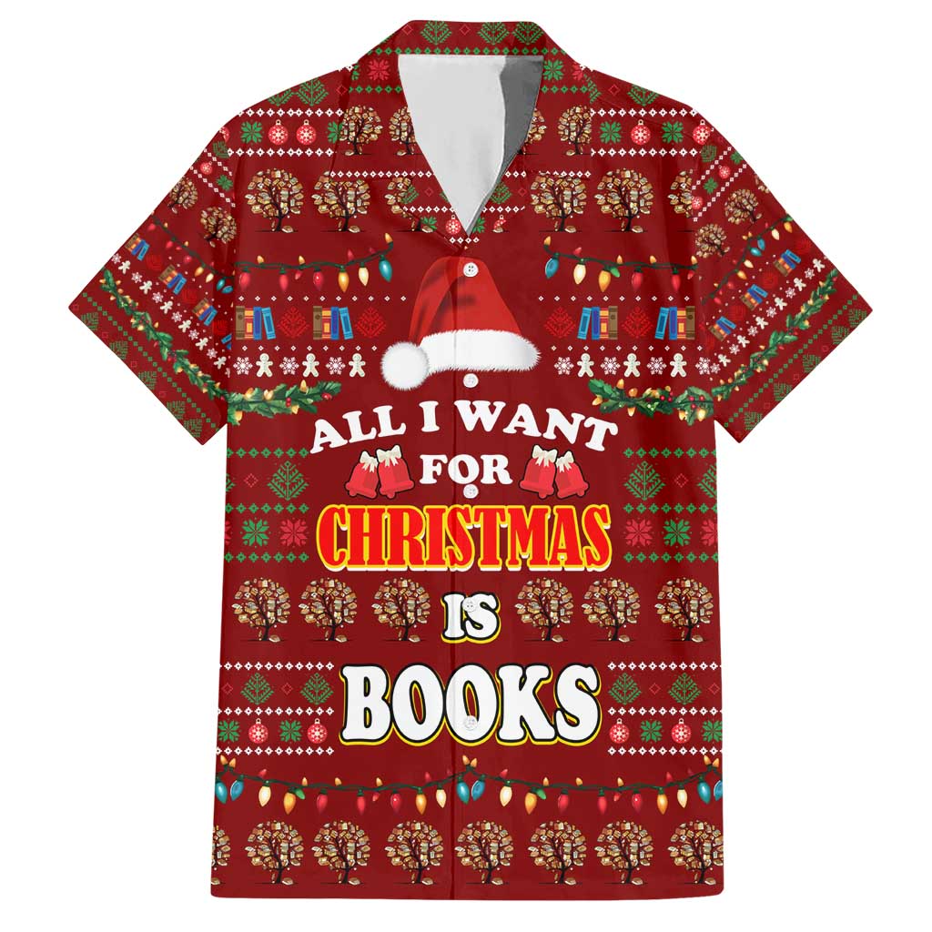 All I Want For Christmas Is Books Christmas Hawaiian Shirt Xmas Holiday Patterns - Wonder Print Shop