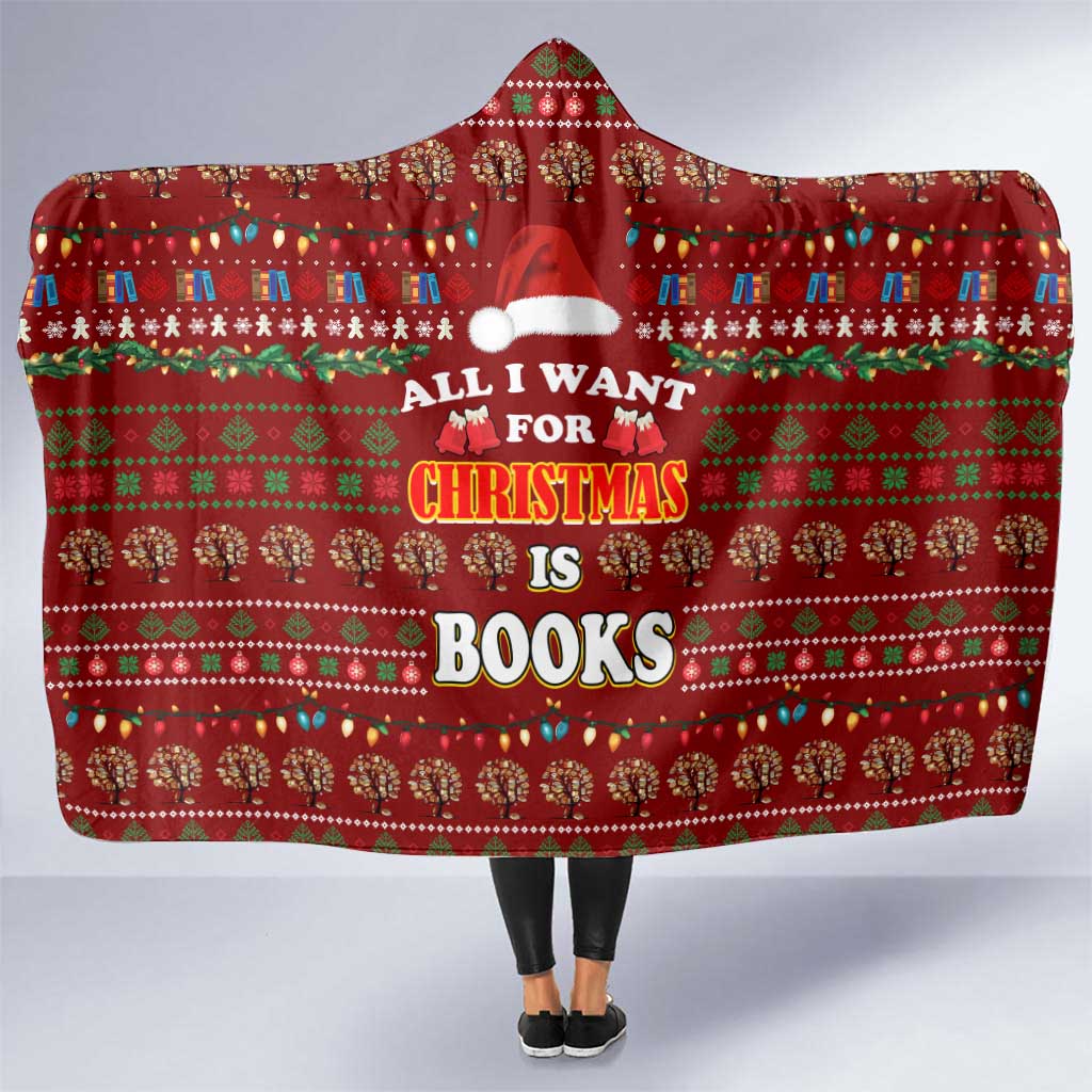 All I Want For Christmas Is Books Christmas Hooded Blanket Xmas Holiday Patterns - Wonder Print Shop
