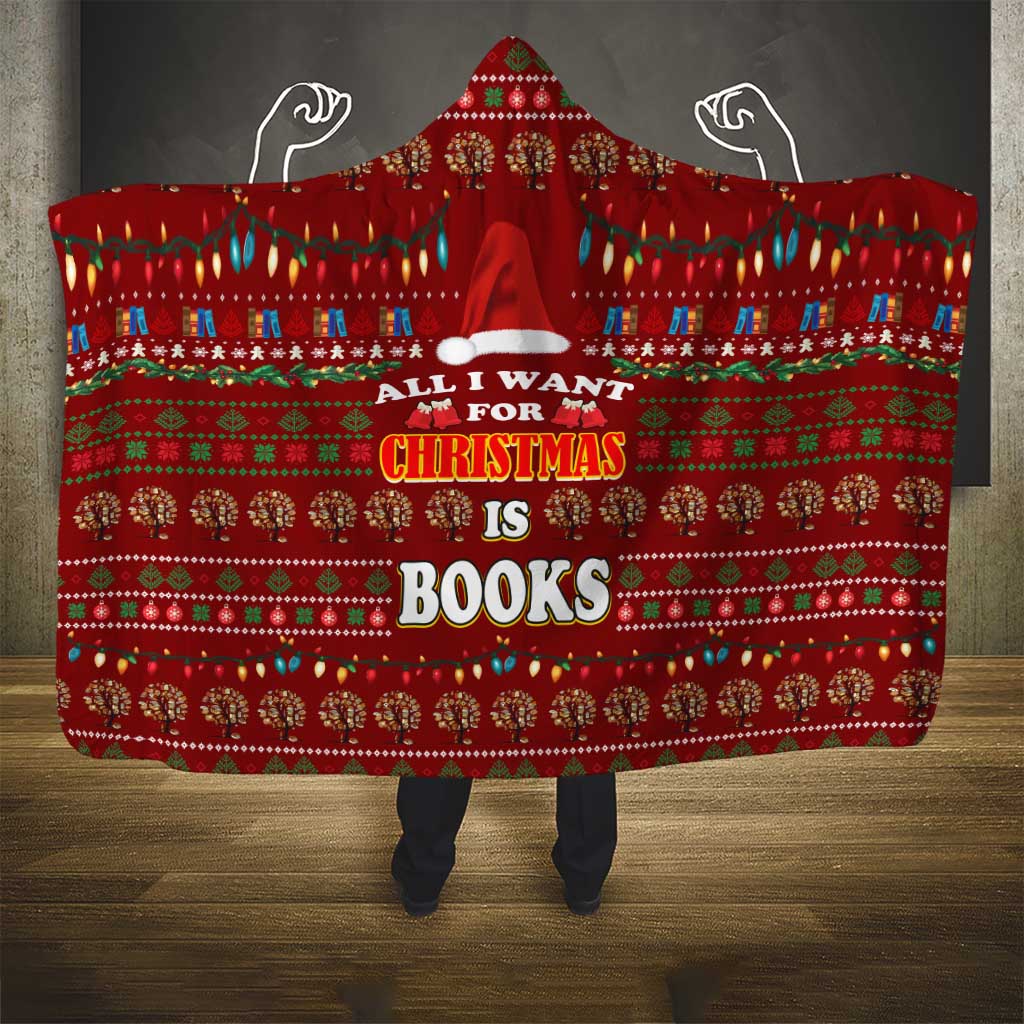 All I Want For Christmas Is Books Christmas Hooded Blanket Xmas Holiday Patterns - Wonder Print Shop