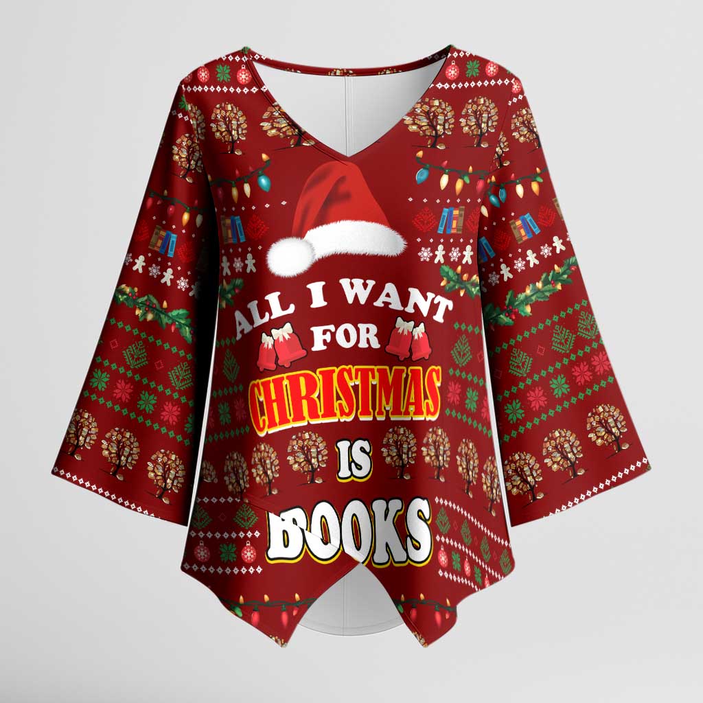 All I Want For Christmas Is Books Christmas Kimono Sleeve Blouse Xmas Holiday Patterns - Wonder Print Shop