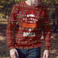 All I Want For Christmas Is Books Christmas Ugly Christmas Sweater Xmas Holiday Patterns - Wonder Print Shop