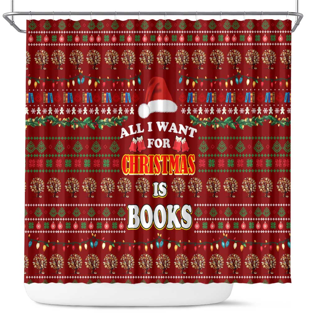 All I Want For Christmas Is Books Christmas Shower Curtain Xmas Holiday Patterns - Wonder Print Shop