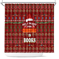 All I Want For Christmas Is Books Christmas Shower Curtain Xmas Holiday Patterns - Wonder Print Shop