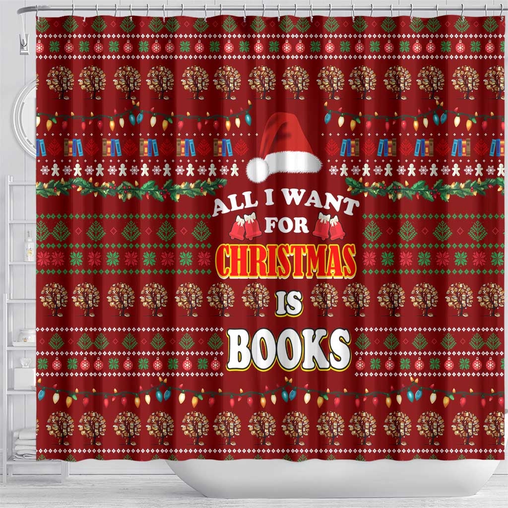 All I Want For Christmas Is Books Christmas Shower Curtain Xmas Holiday Patterns - Wonder Print Shop