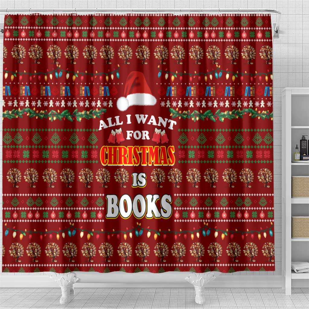 All I Want For Christmas Is Books Christmas Shower Curtain Xmas Holiday Patterns - Wonder Print Shop