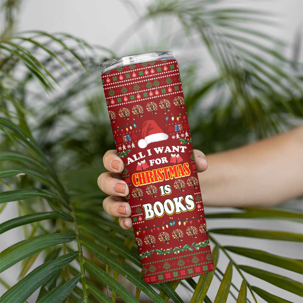 All I Want For Christmas Is Books Christmas Skinny Tumbler Xmas Holiday Patterns - Wonder Print Shop