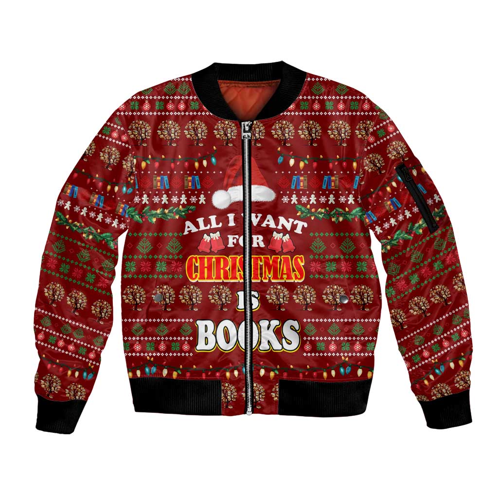 All I Want For Christmas Is Books Christmas Sleeve Zip Bomber Jacket Xmas Holiday Patterns - Wonder Print Shop