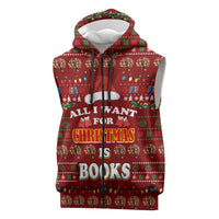 All I Want For Christmas Is Books Christmas Sleeveless Zip Hoodie Xmas Holiday Patterns - Wonder Print Shop