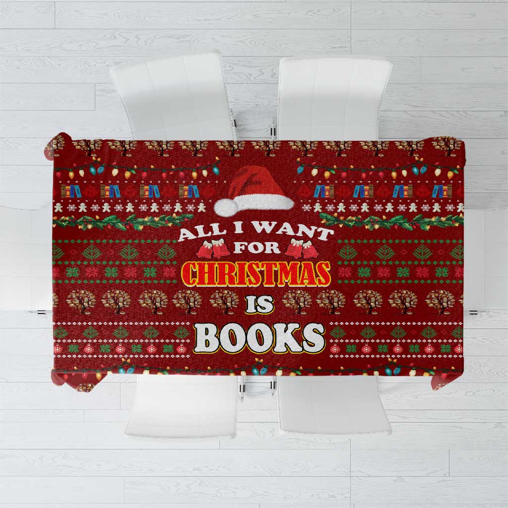 All I Want For Christmas Is Books Christmas Tablecloth Xmas Holiday Patterns - Wonder Print Shop