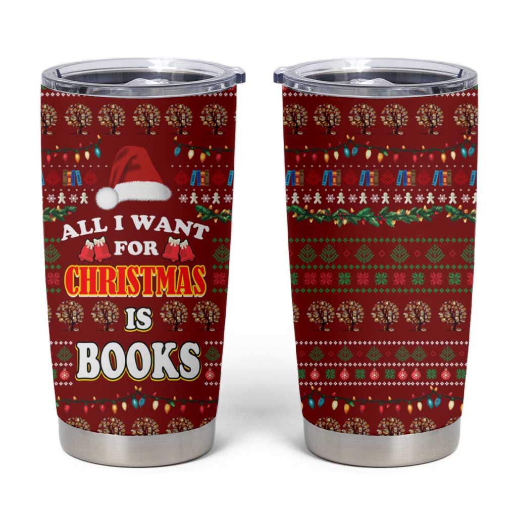 All I Want For Christmas Is Books Christmas Tumbler Cup Xmas Holiday Patterns - Wonder Print Shop