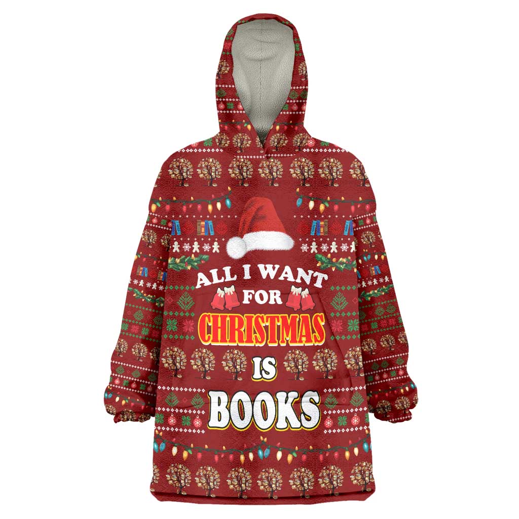 All I Want For Christmas Is Books Christmas Wearable Blanket Hoodie Xmas Holiday Patterns - Wonder Print Shop