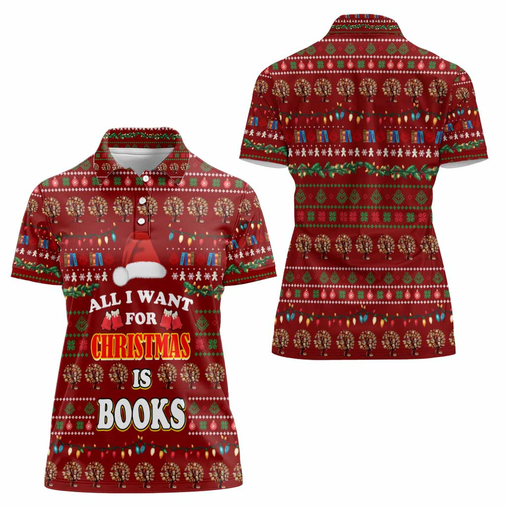 All I Want For Christmas Is Books Christmas Women Polo Shirt Xmas Holiday Patterns - Wonder Print Shop