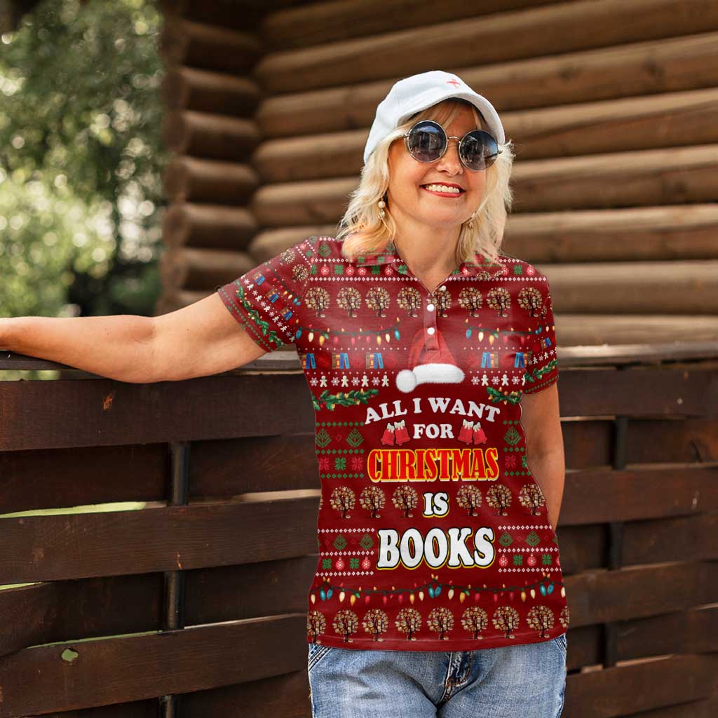 All I Want For Christmas Is Books Christmas Women Polo Shirt Xmas Holiday Patterns - Wonder Print Shop