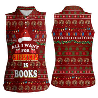 All I Want For Christmas Is Books Christmas Women Sleeveless Polo Shirt Xmas Holiday Patterns - Wonder Print Shop