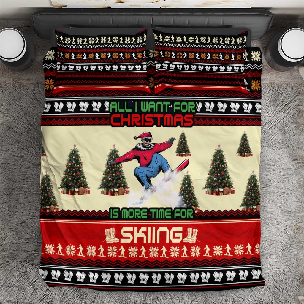 All I Want For Christmas Is Skiing Christmas Bedding Set Xmas Holiday Patterns - Wonder Print Shop