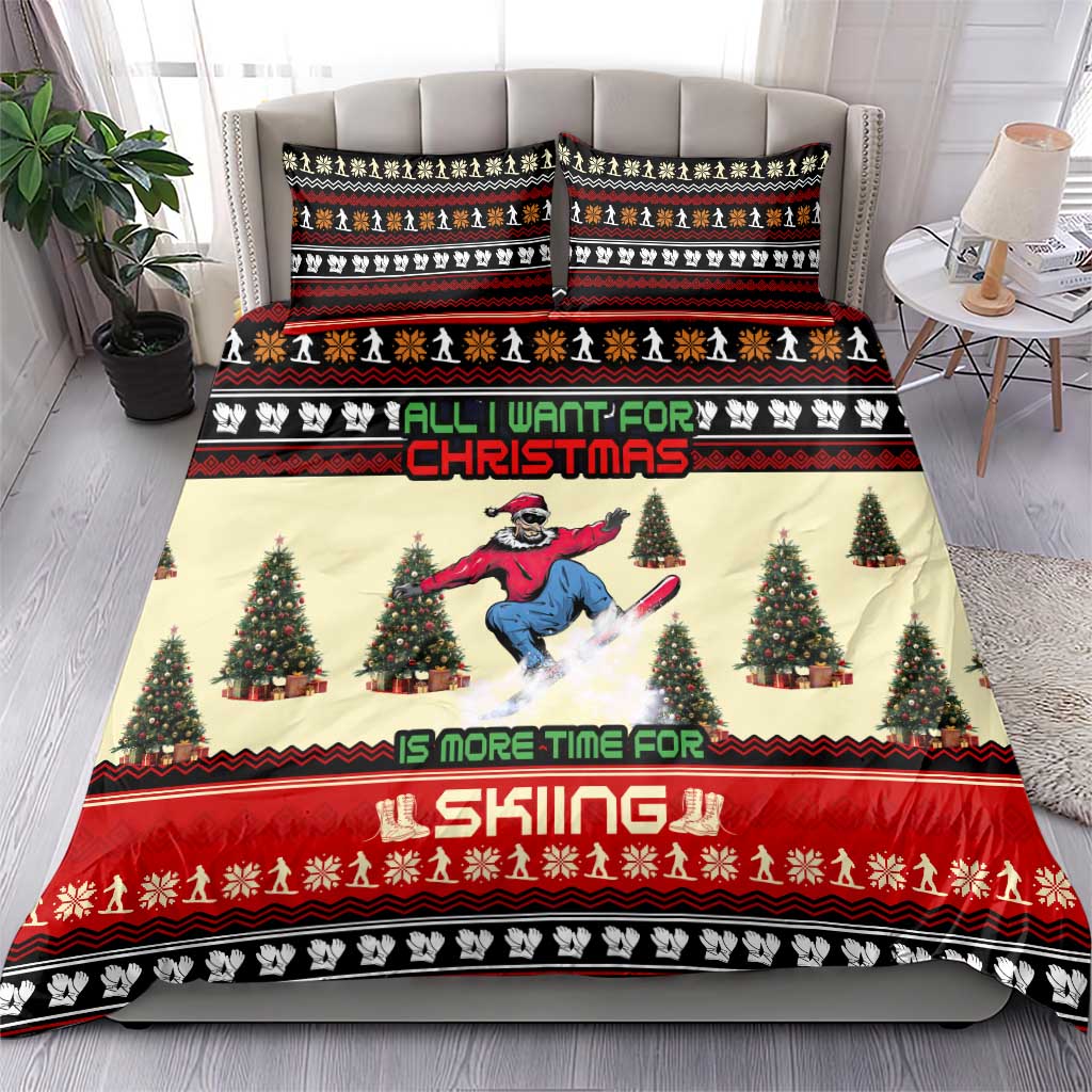 All I Want For Christmas Is Skiing Christmas Bedding Set Xmas Holiday Patterns - Wonder Print Shop