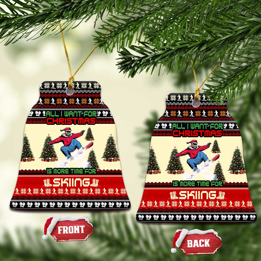 All I Want For Christmas Is Skiing Christmas Ceramic Ornament Xmas Holiday Patterns - Wonder Print Shop