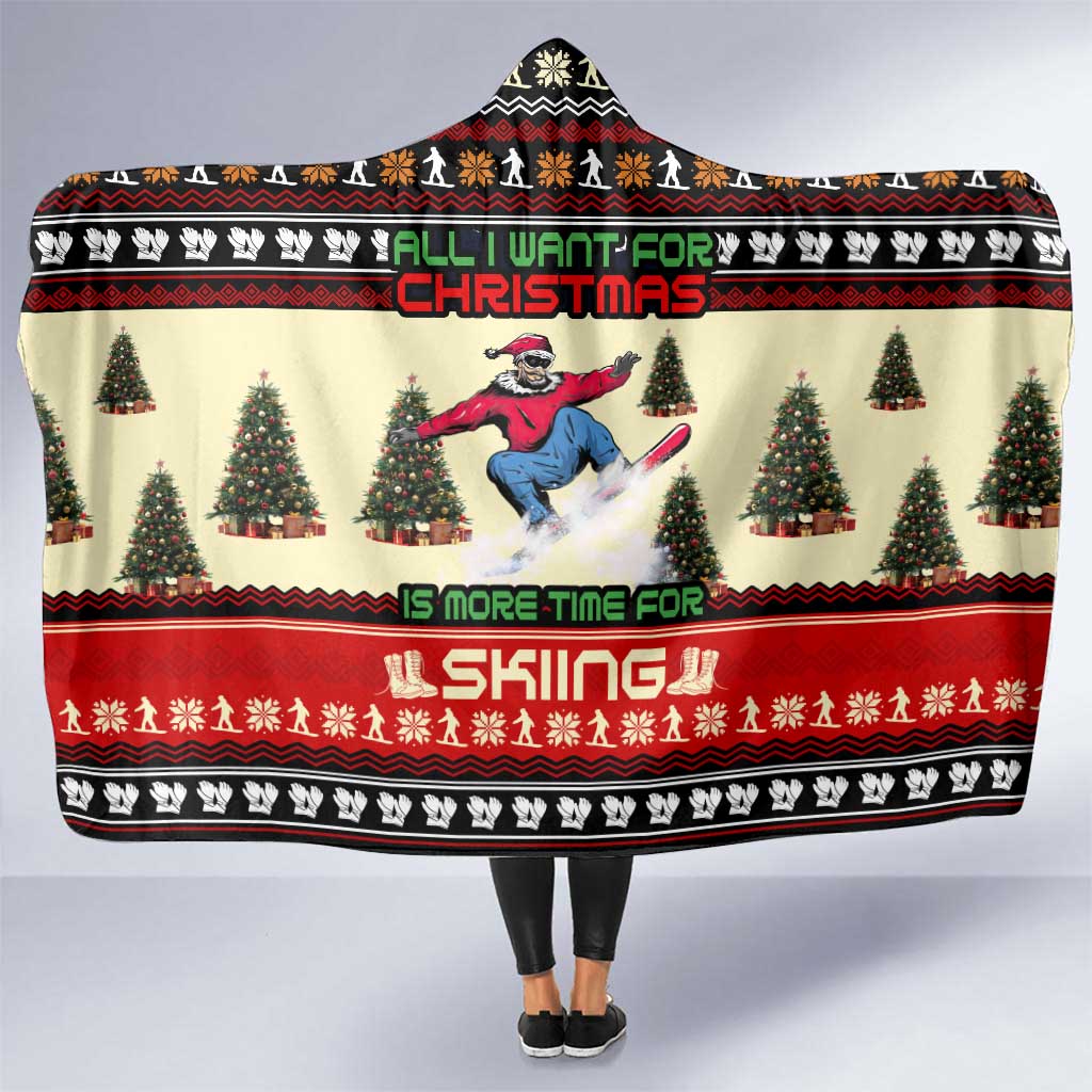 All I Want For Christmas Is Skiing Christmas Hooded Blanket Xmas Holiday Patterns - Wonder Print Shop