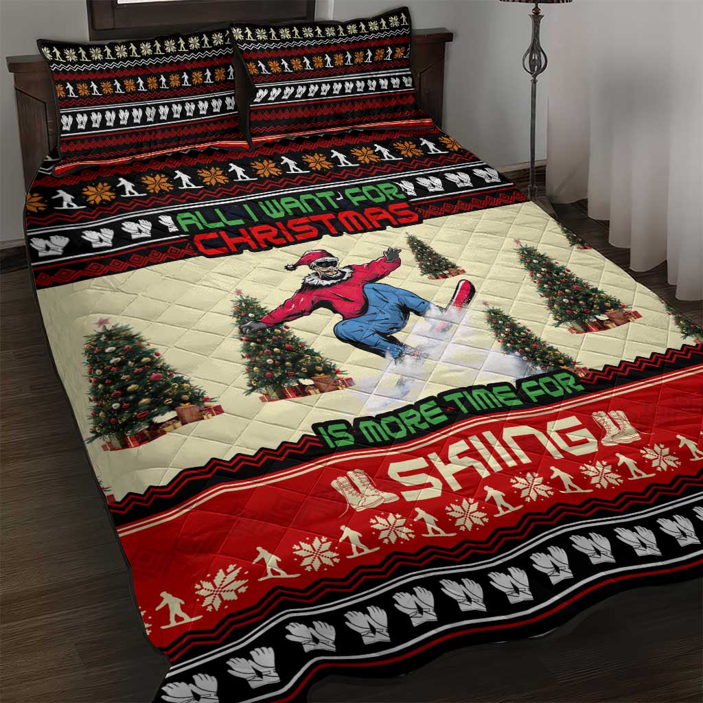 All I Want For Christmas Is Skiing Christmas Quilt Bed Set Xmas Holiday Patterns - Wonder Print Shop