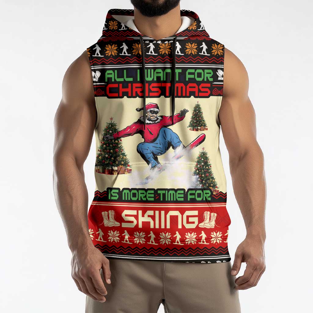 All I Want For Christmas Is Skiing Christmas Sleeveless Hoodie Xmas Holiday Patterns - Wonder Print Shop