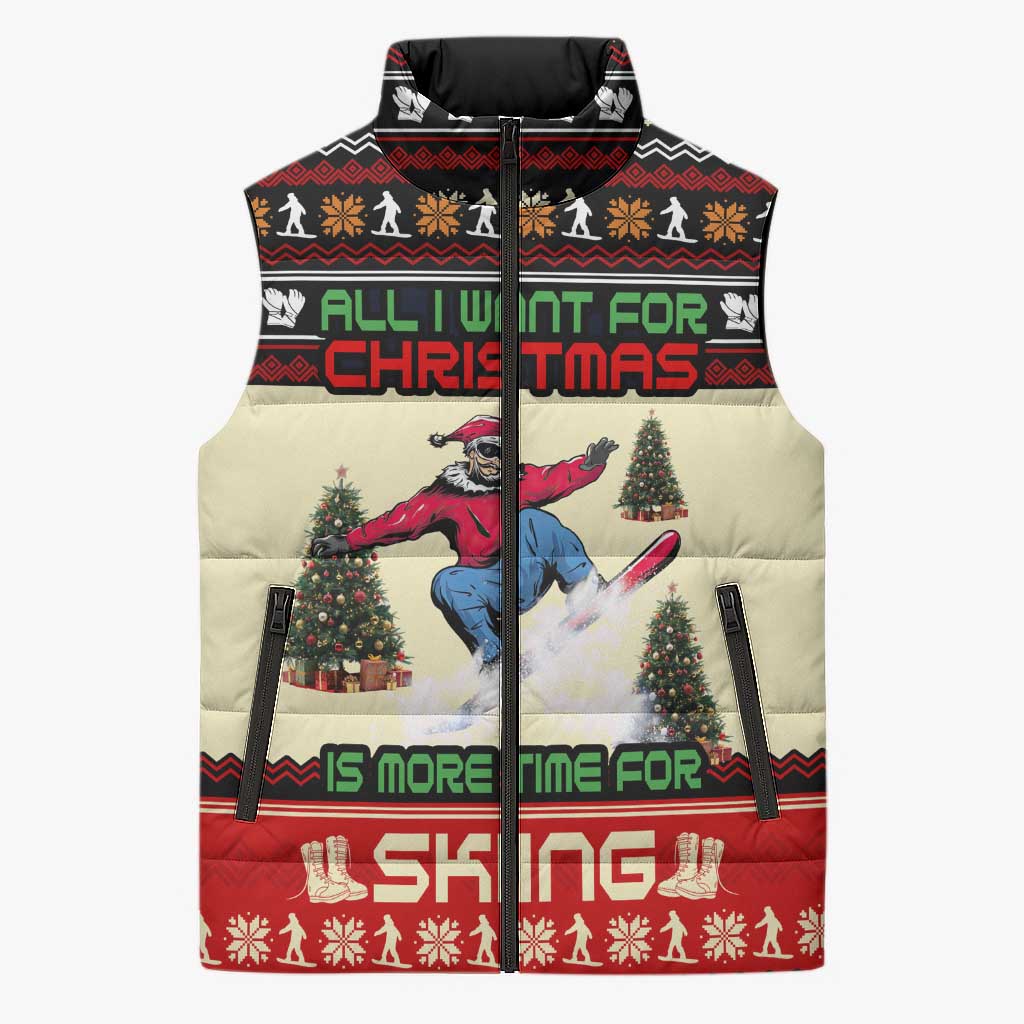 All I Want For Christmas Is Skiing Christmas Sleeveless Puffer Jacket Xmas Holiday Patterns - Wonder Print Shop