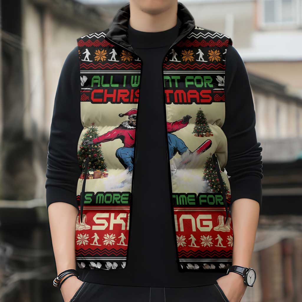 All I Want For Christmas Is Skiing Christmas Sleeveless Puffer Jacket Xmas Holiday Patterns - Wonder Print Shop