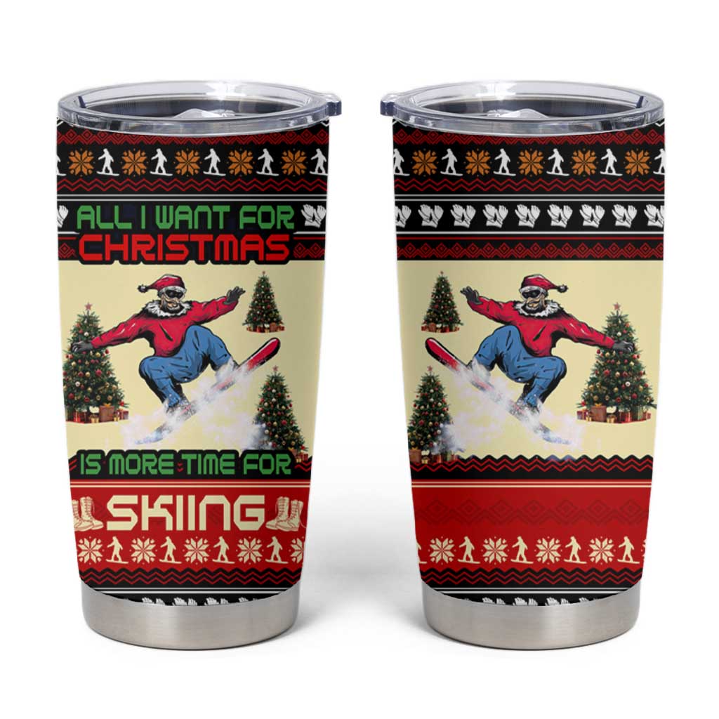 All I Want For Christmas Is Skiing Christmas Tumbler Cup Xmas Holiday Patterns - Wonder Print Shop