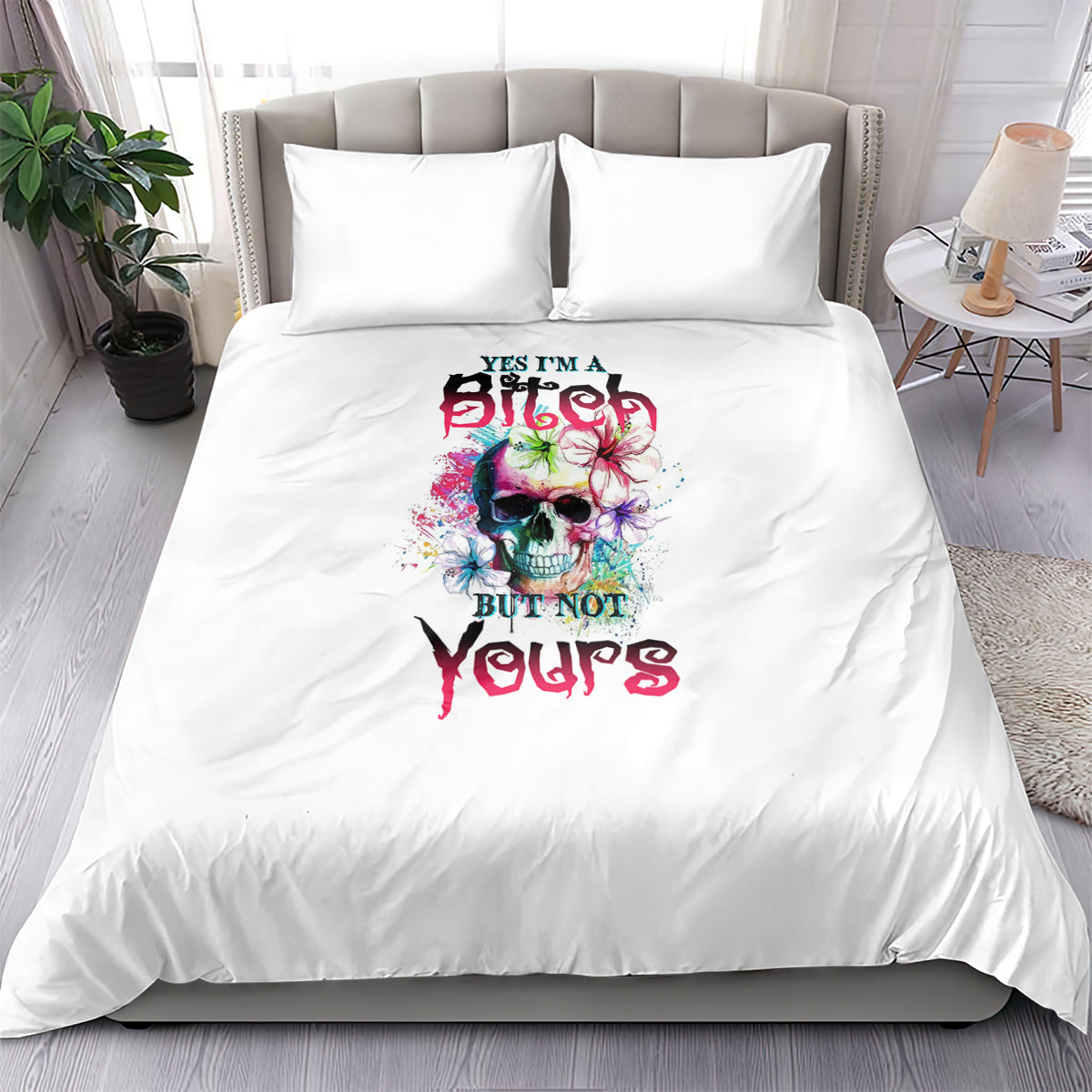 Yes I'm A B But Not Yours Bedding Set - Wonder Print Shop