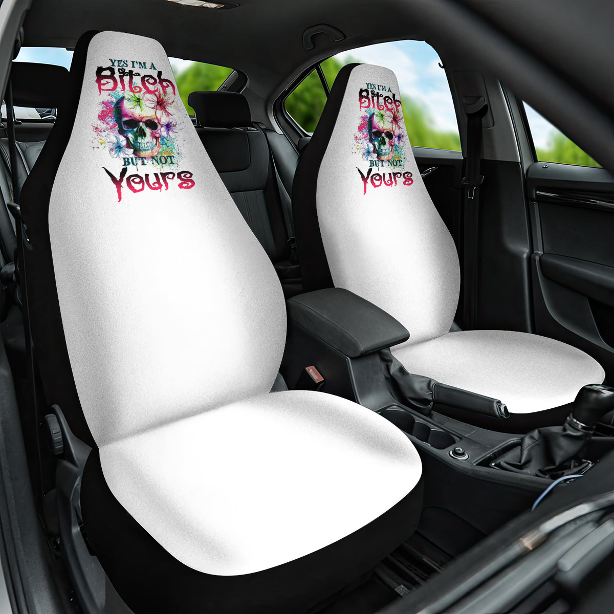 Yes I'm A B But Not Yours Car Seat Cover - Wonder Print Shop