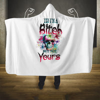 yes-im-a-b-but-not-yours-hooded-blanket